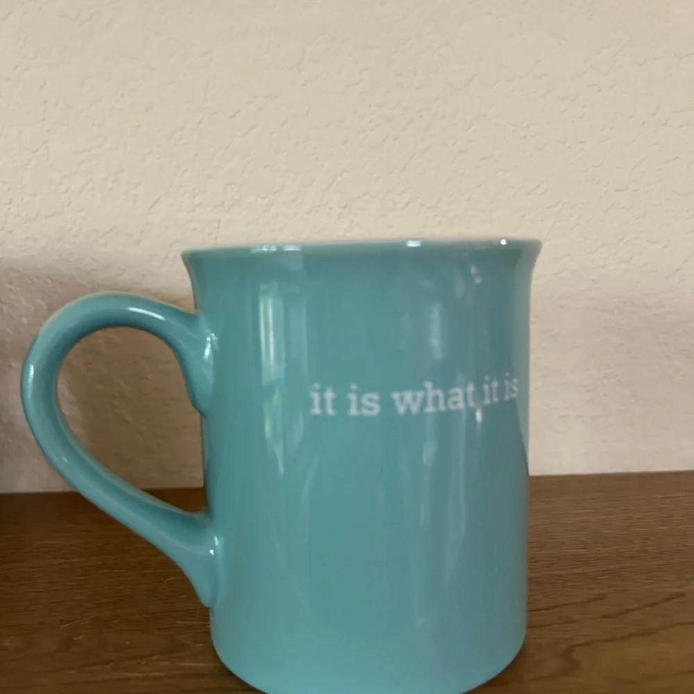 love your mug  Ceramic Mug - "it is what it is" - Picture 2 of 4